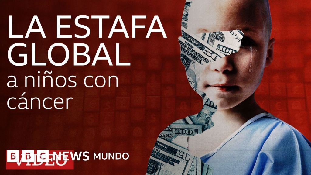 Documental de la BBC: La trampa mundial que afecta a niños con cáncer